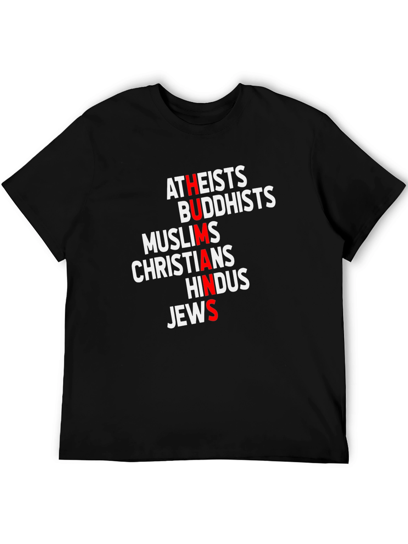 Humans T-Shirt: Atheists Buddhists Muslims Christians Hindus Jews