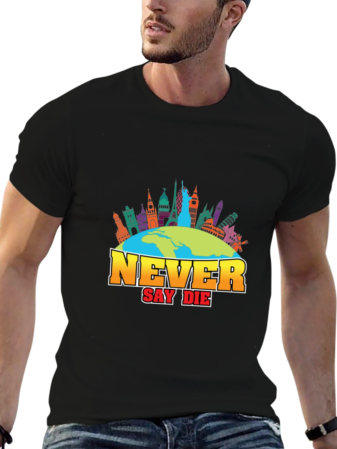 Never Say Die Travel T-Shirt