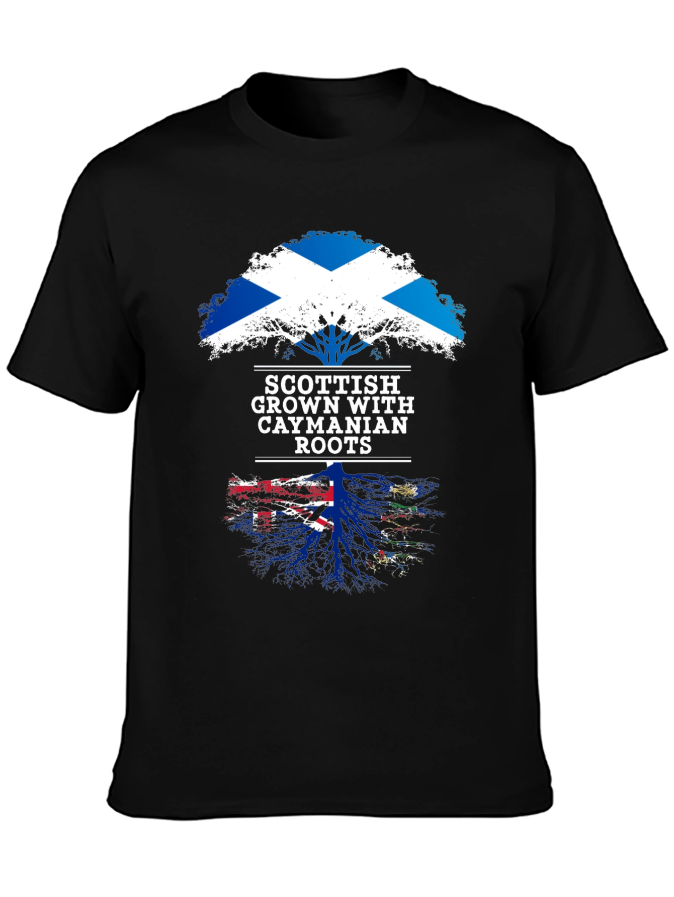 Scottish Grown with Caymanian Roots T-Shirt