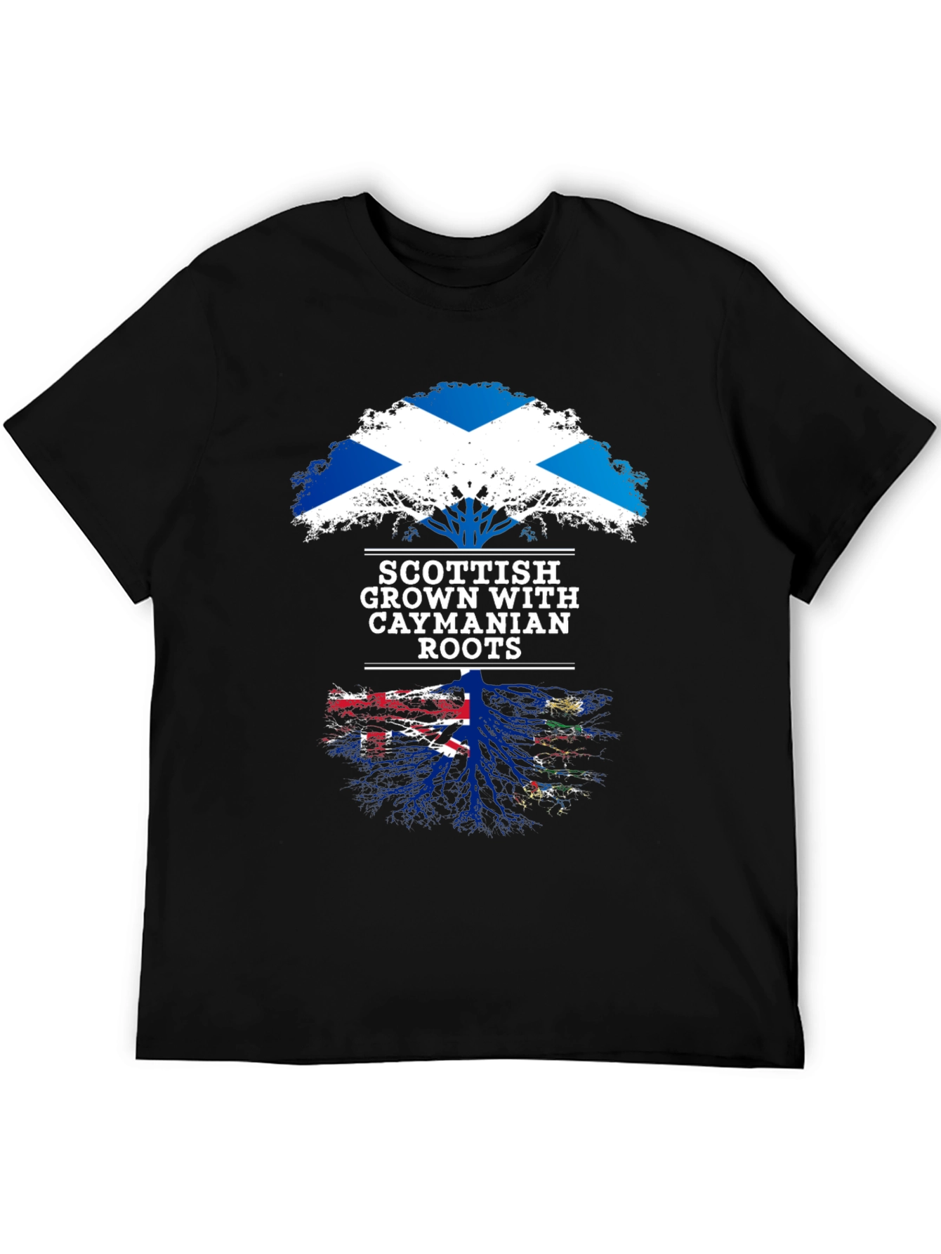 Scottish Grown with Caymanian Roots T-Shirt