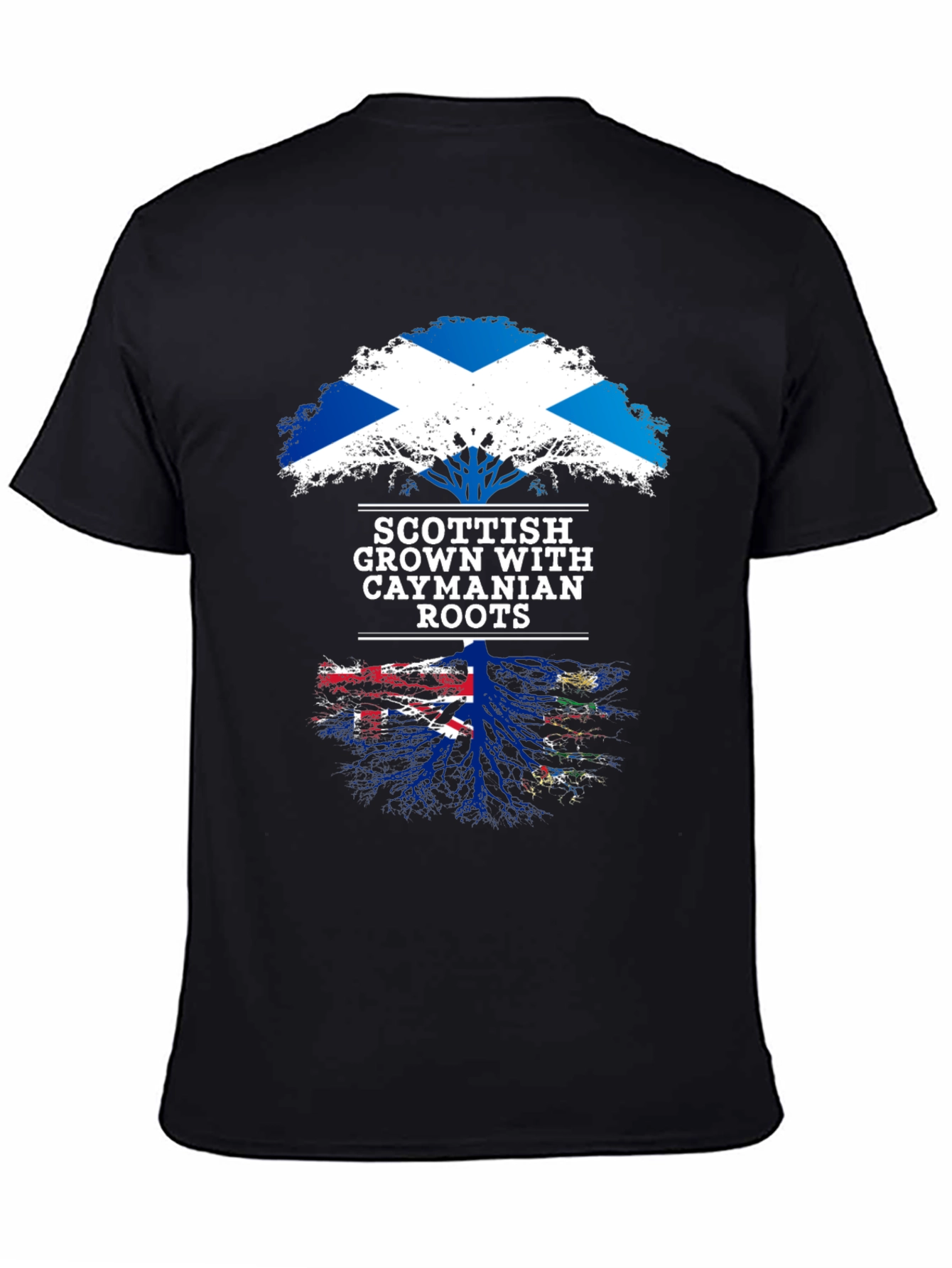 Scottish Grown with Caymanian Roots T-Shirt