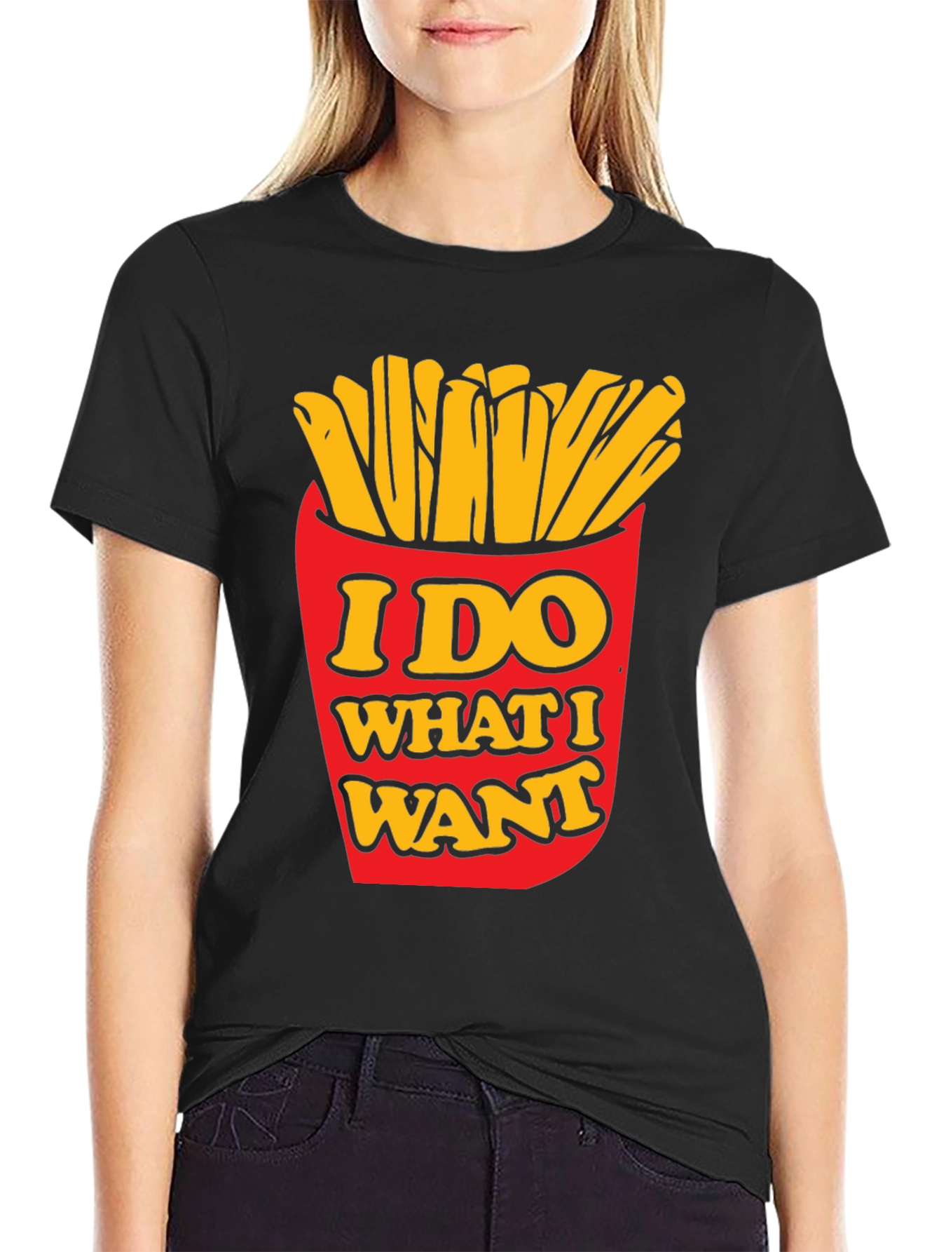 I Do What I Want Funny Fries Graphic T-Shirt