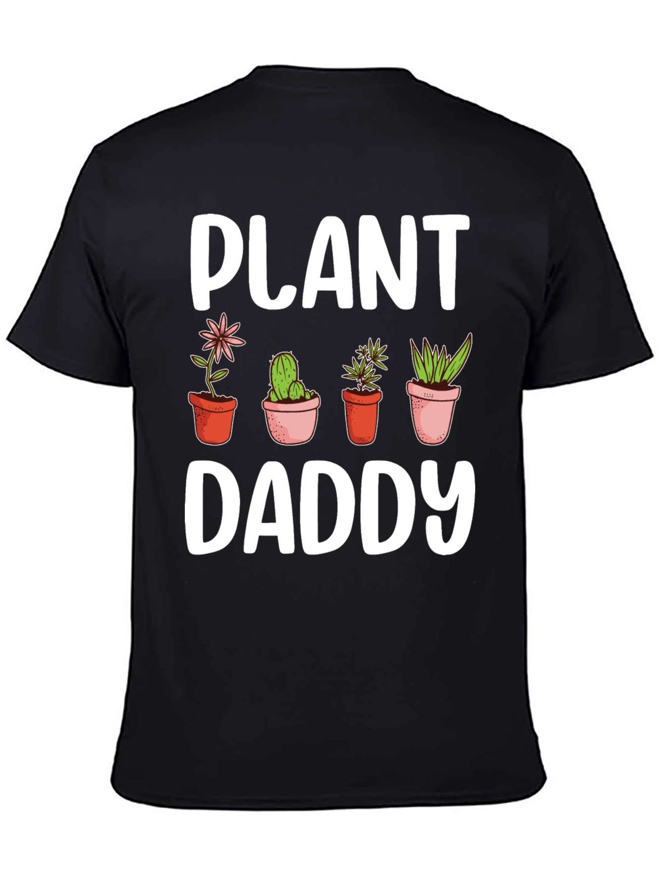 Plant Daddy Graphic T-Shirt - Gardening Lover Gift