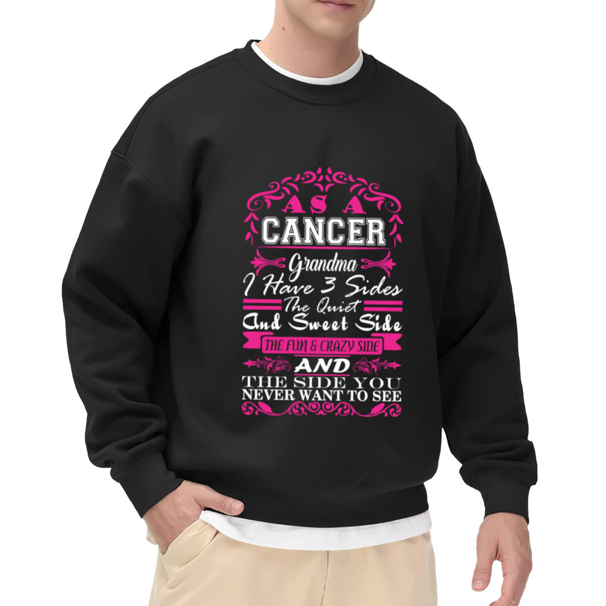 "CANCER GRANDMA" Three Sides Funny Quote - Crewneck Sweatshirt | Grandma Gift, Cancer, Funny Quote Gift