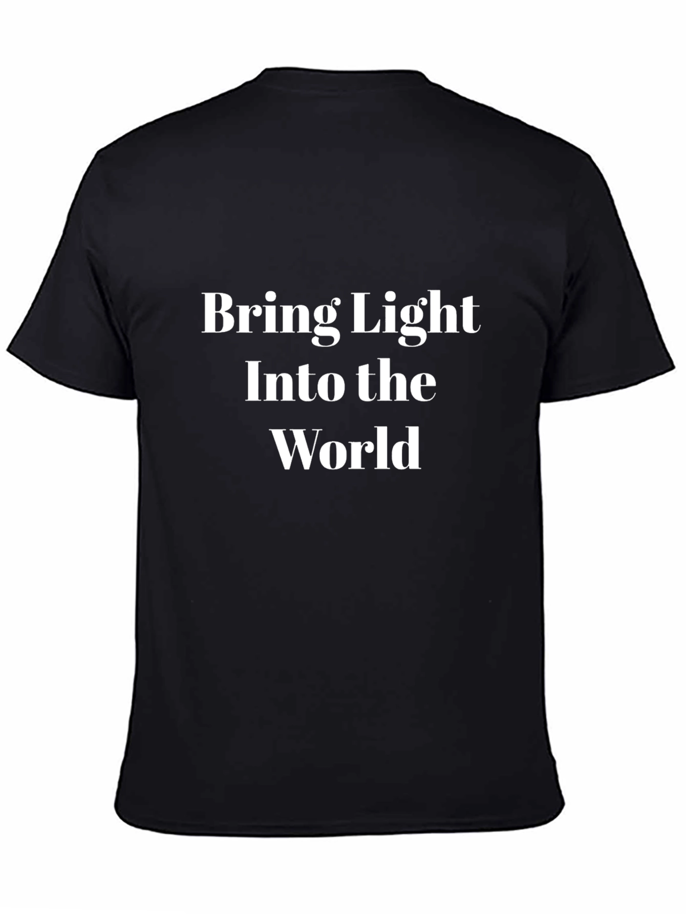 Inspirational Bring Light Black Tee