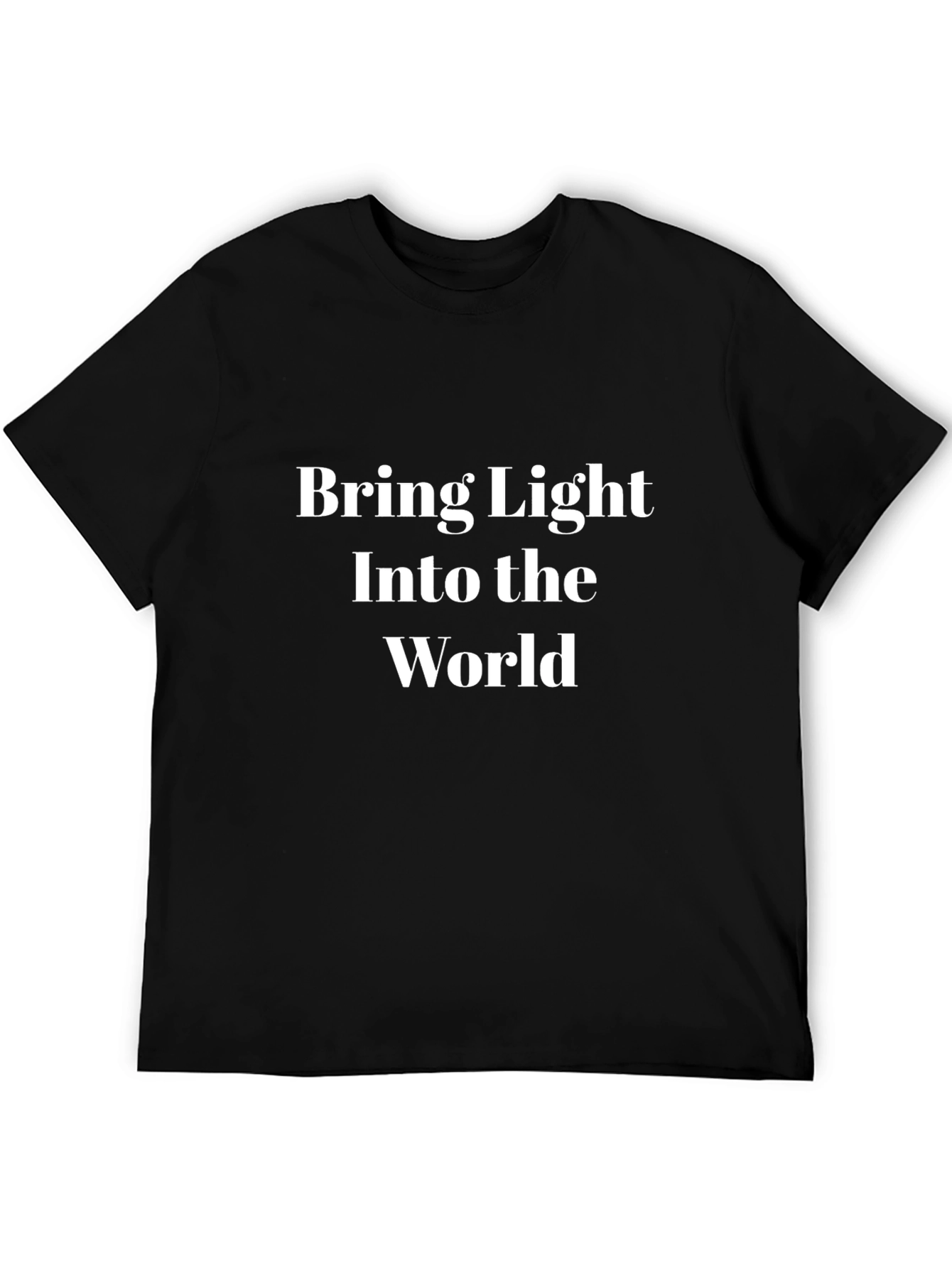 Inspirational Bring Light Black Tee