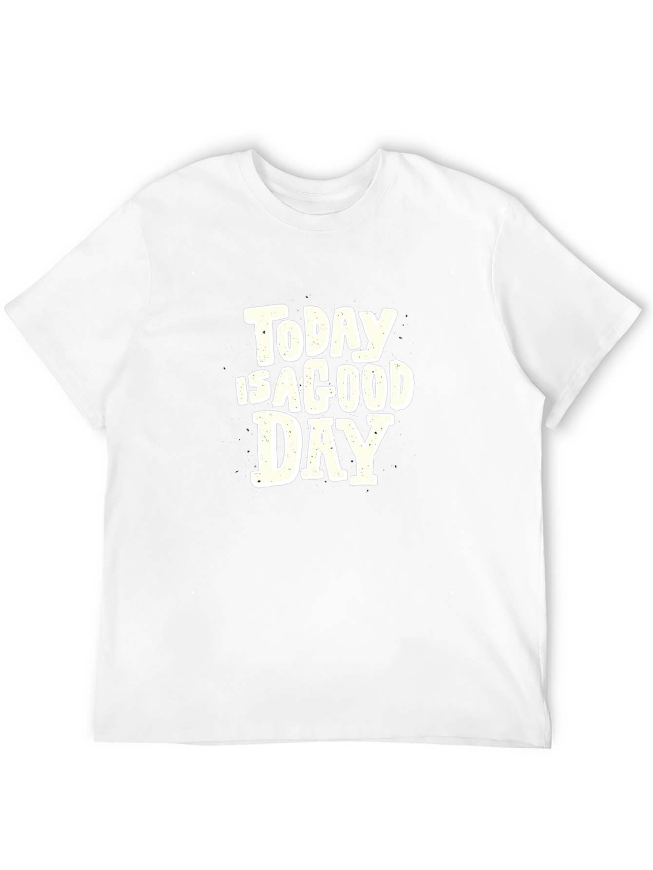Today Is A Good Day Graphic Tee