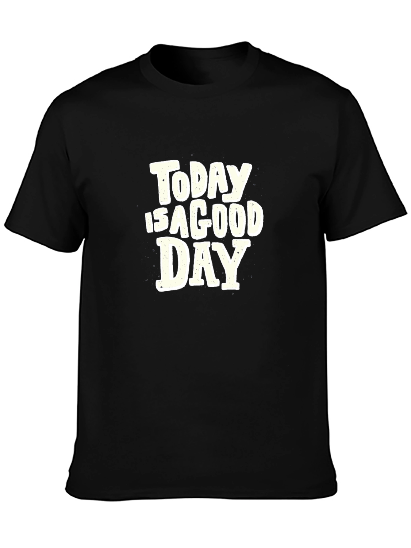 Today Is A Good Day Graphic Tee