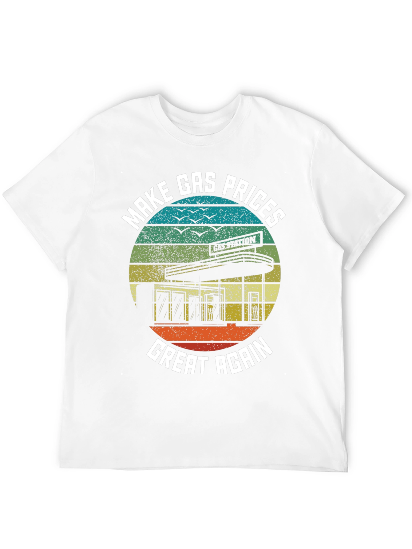 Make Gas Prices Great Again T-Shirt