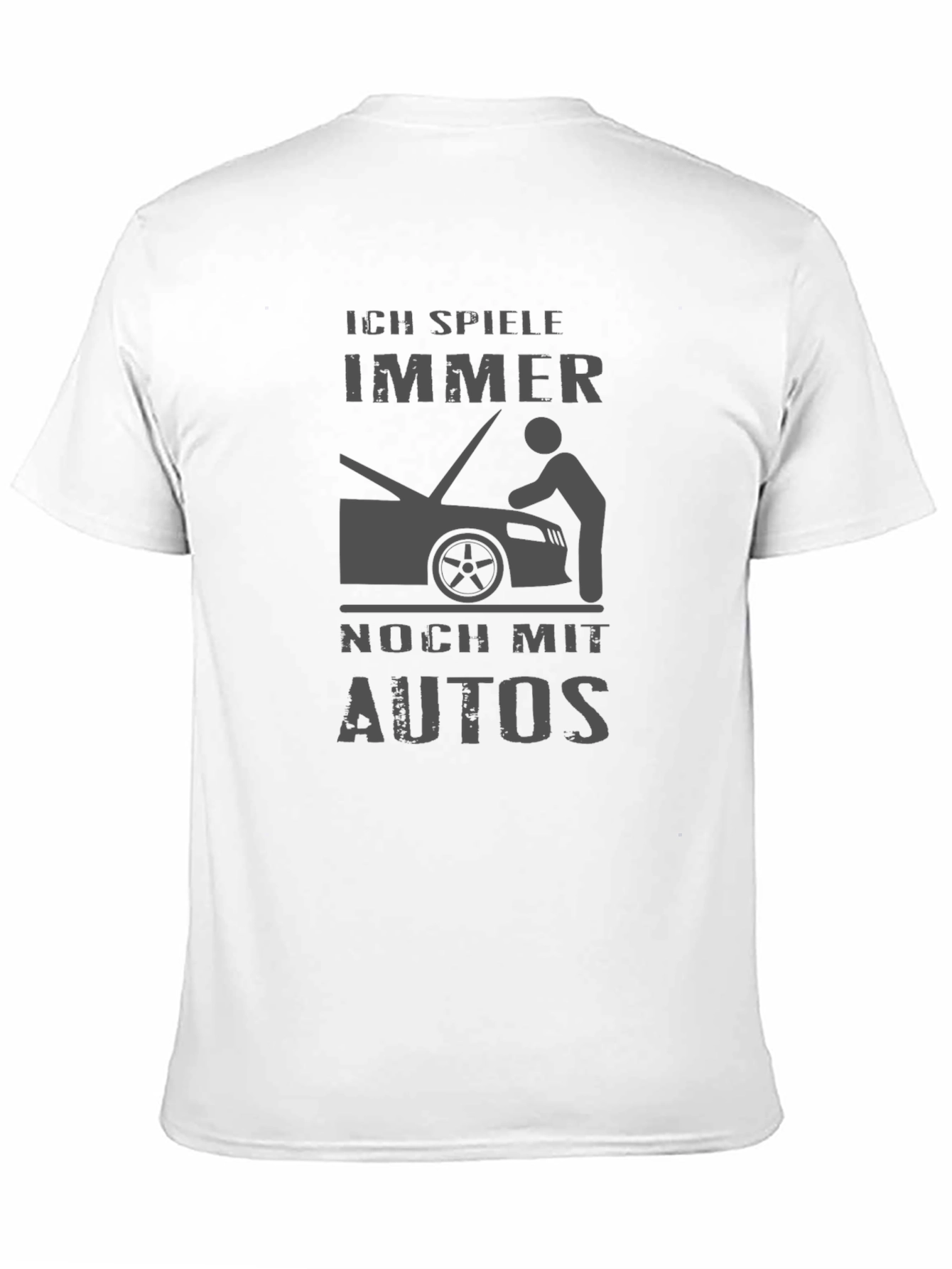 Ich Spiele Immer Noch Mit Autos Graphic T-Shirt