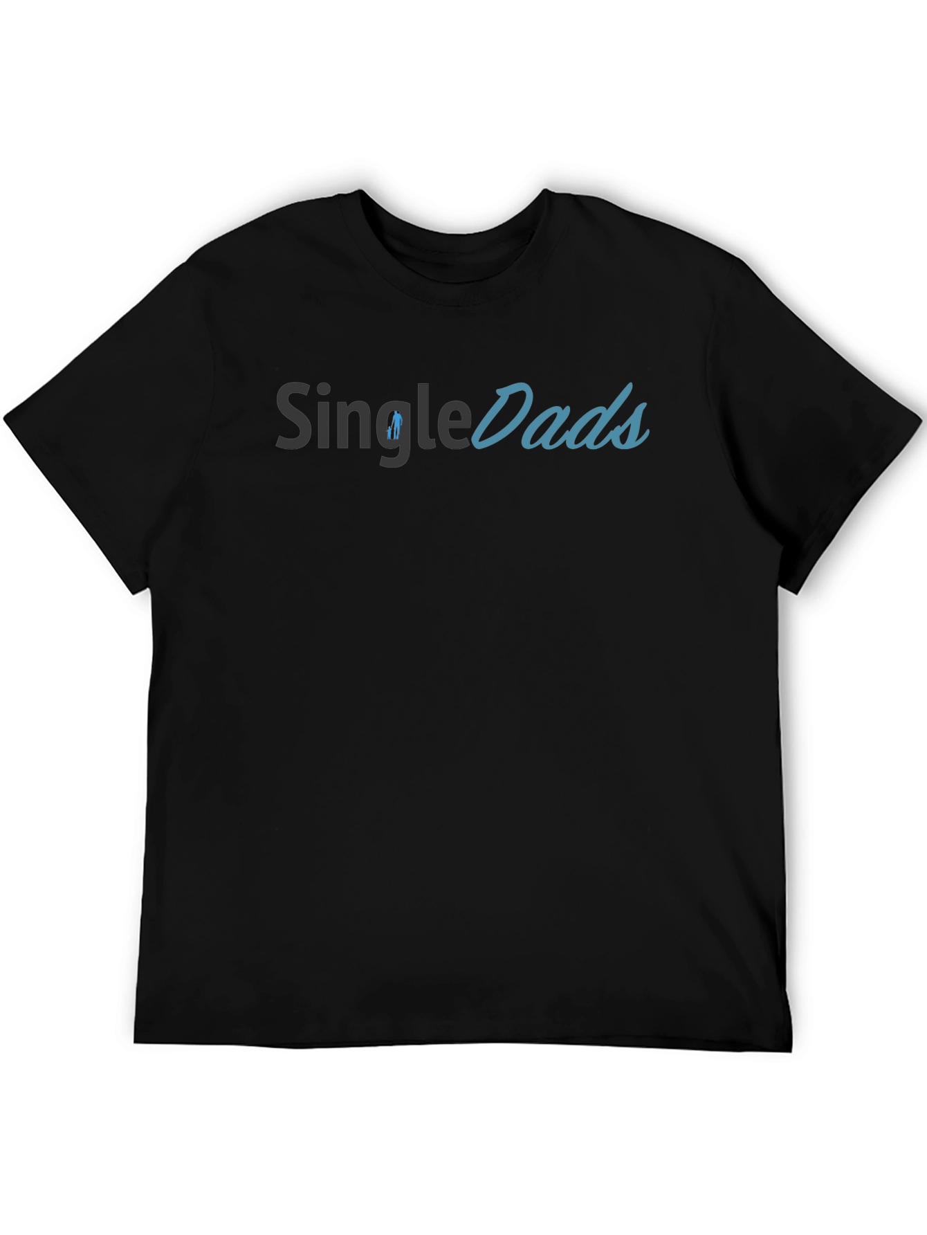 Single Dads Black T-Shirt - Fathers Day Gift