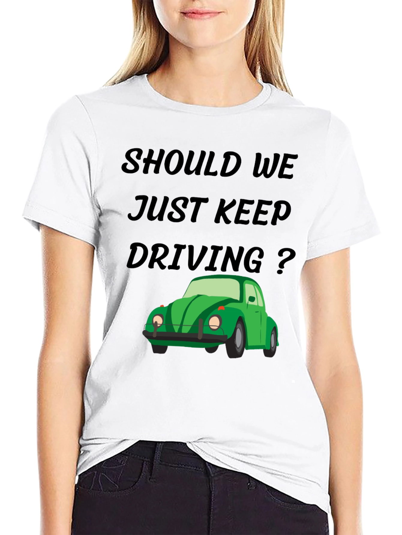 Should We Keep Driving Black Tee