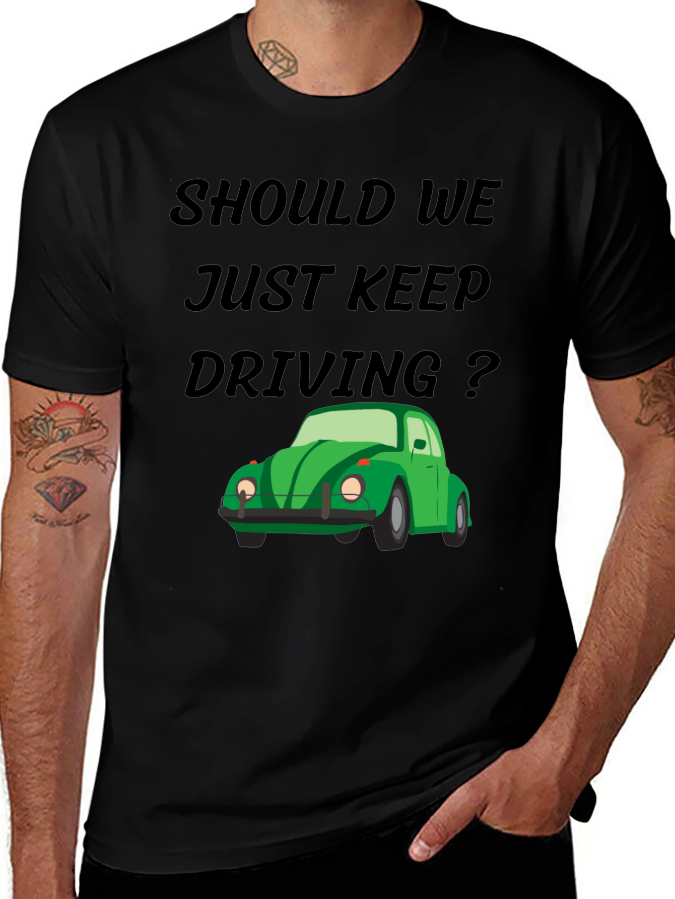 Should We Keep Driving Black Tee