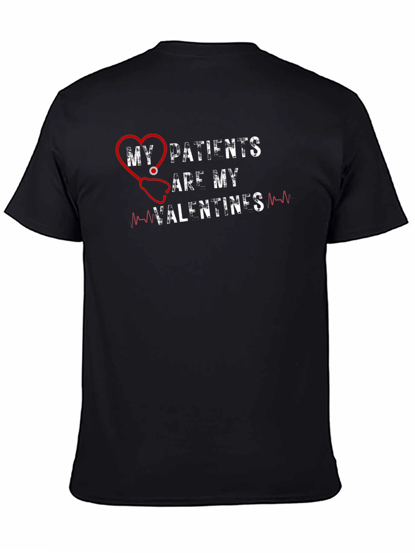 My Patients Are My Valentines Graphic T-Shirt