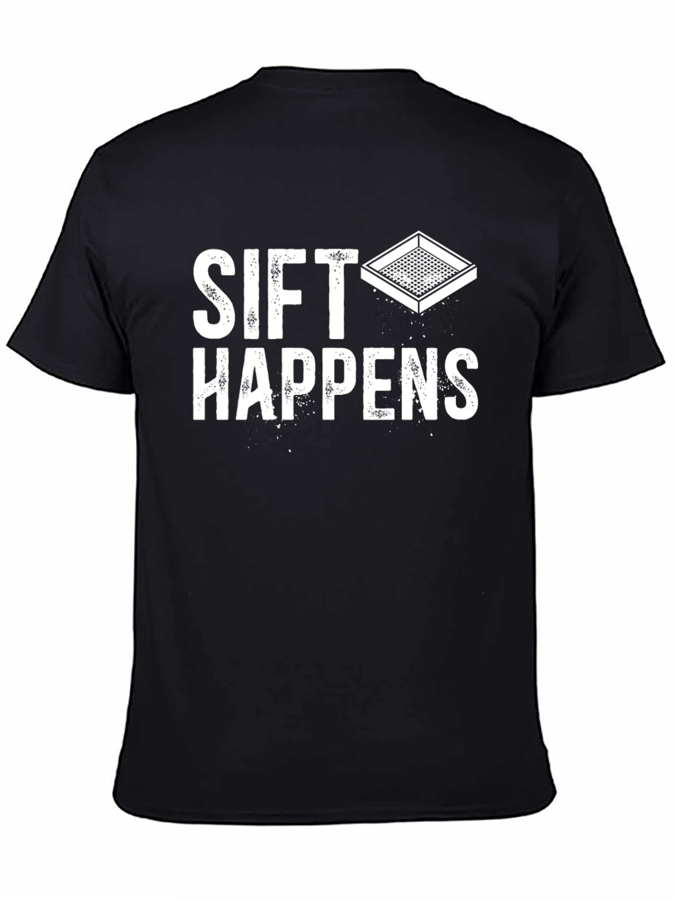 Sift Happens Graphic T-Shirt - Funny Pun Tee