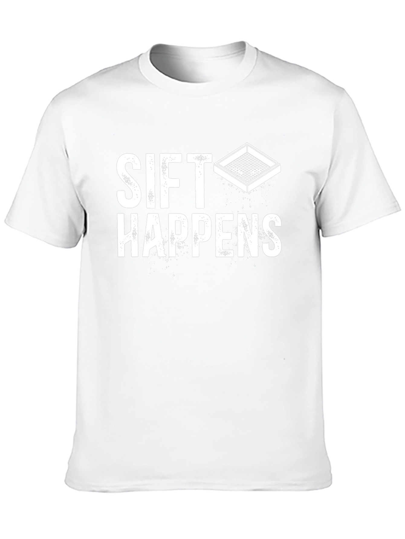 Sift Happens Graphic T-Shirt - Funny Pun Tee