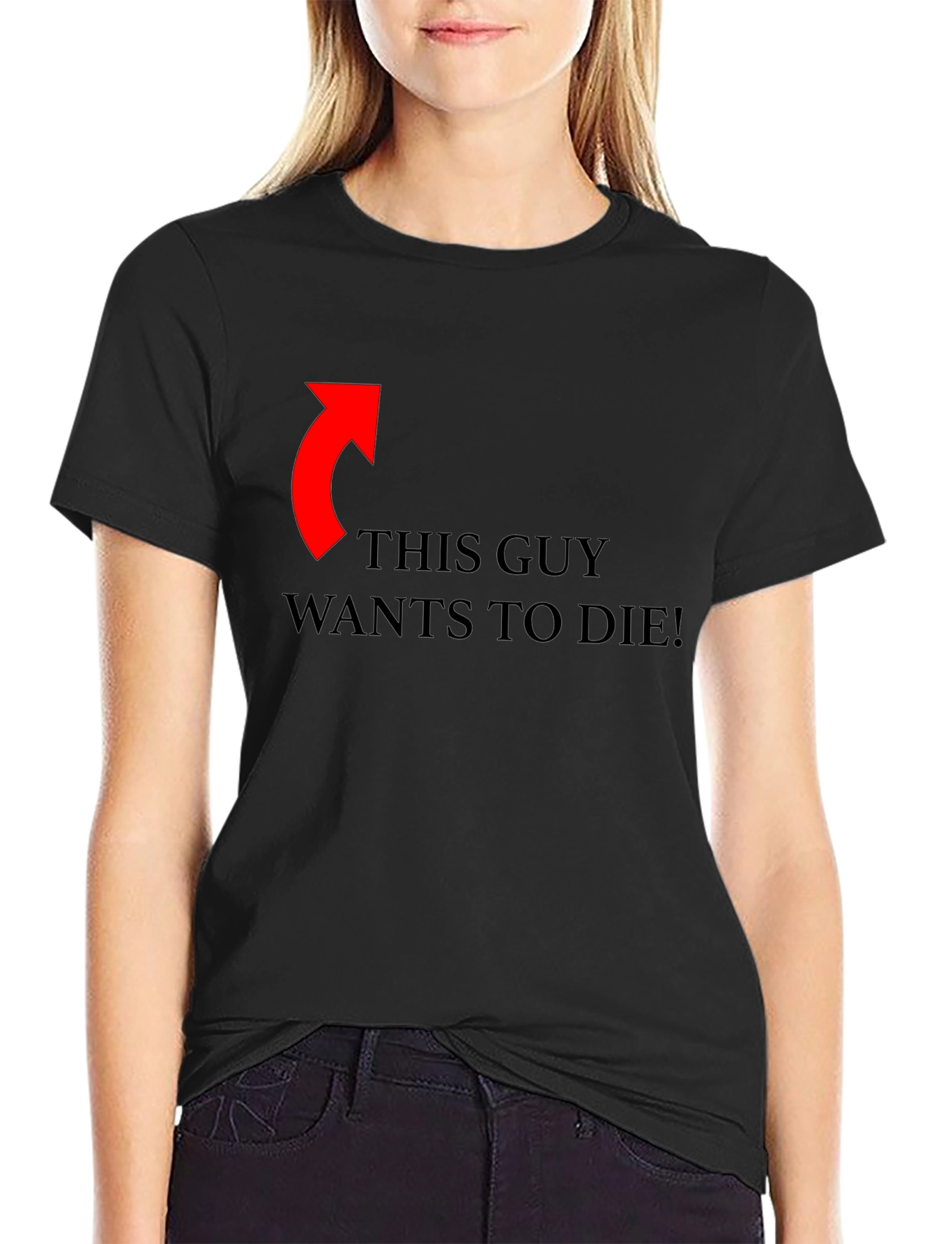 Funny Graphic Tee: This Guy Wants To Die!
