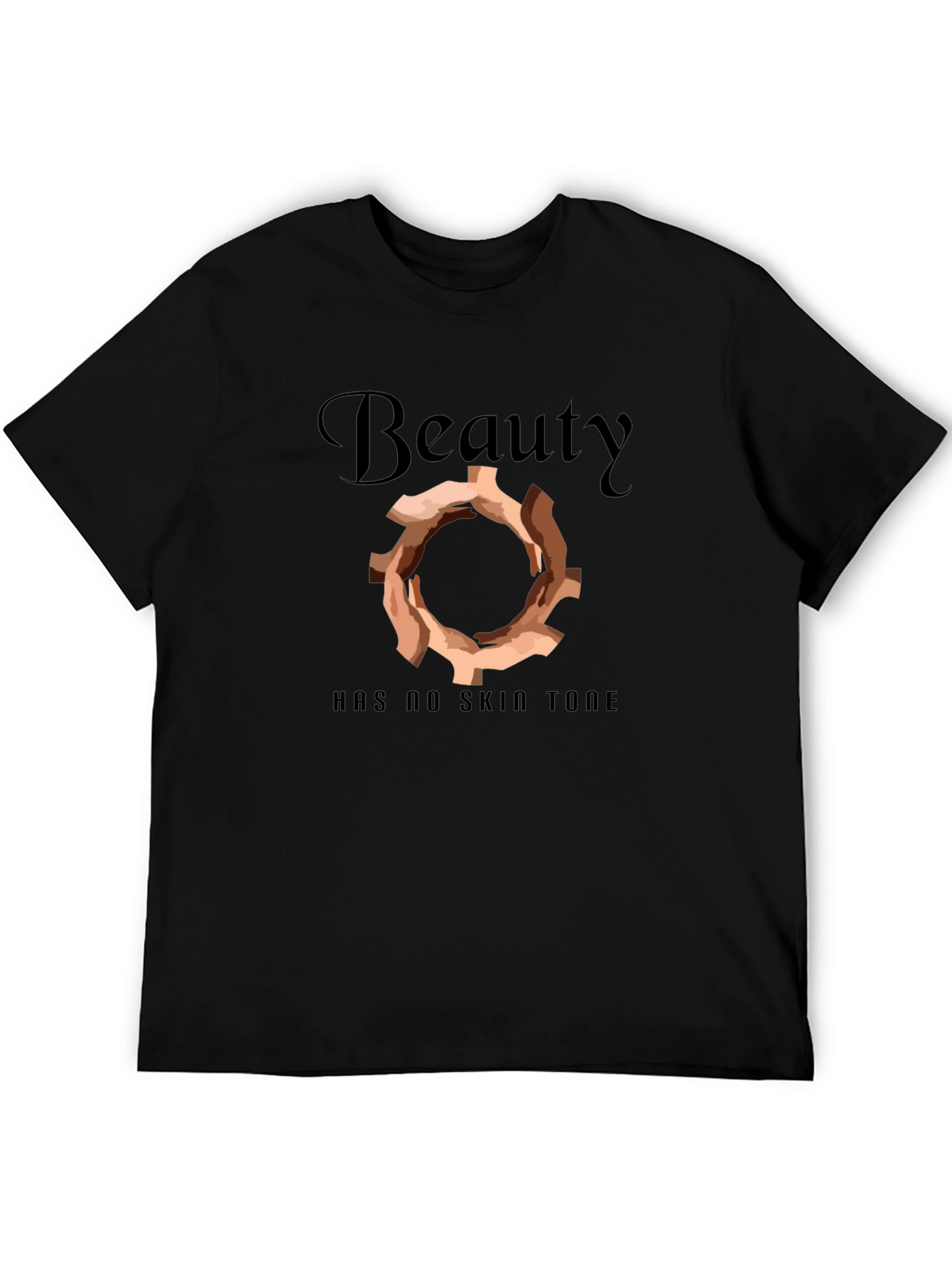 Beauty Has No Skin Tone T-Shirt