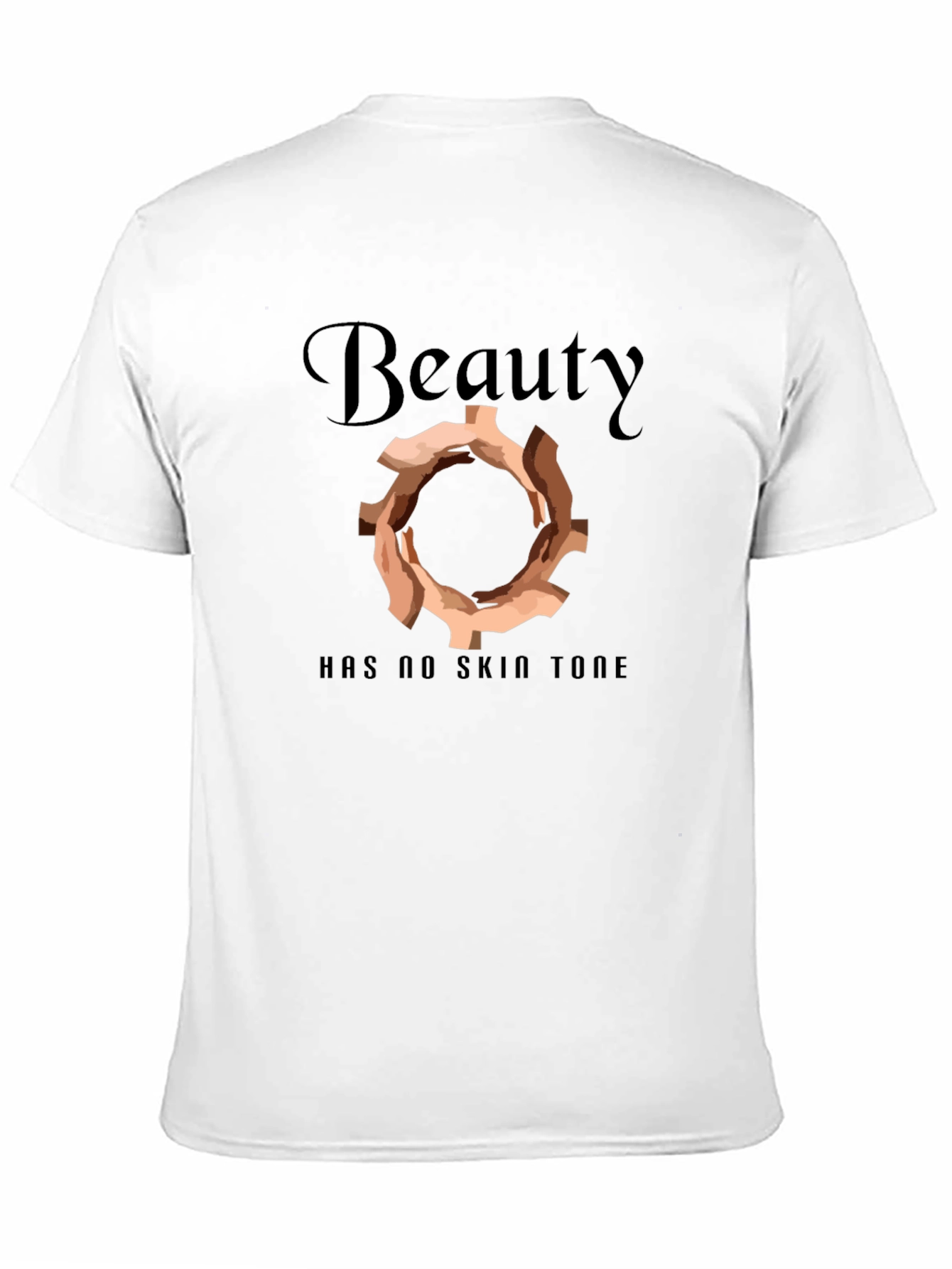 Beauty Has No Skin Tone T-Shirt