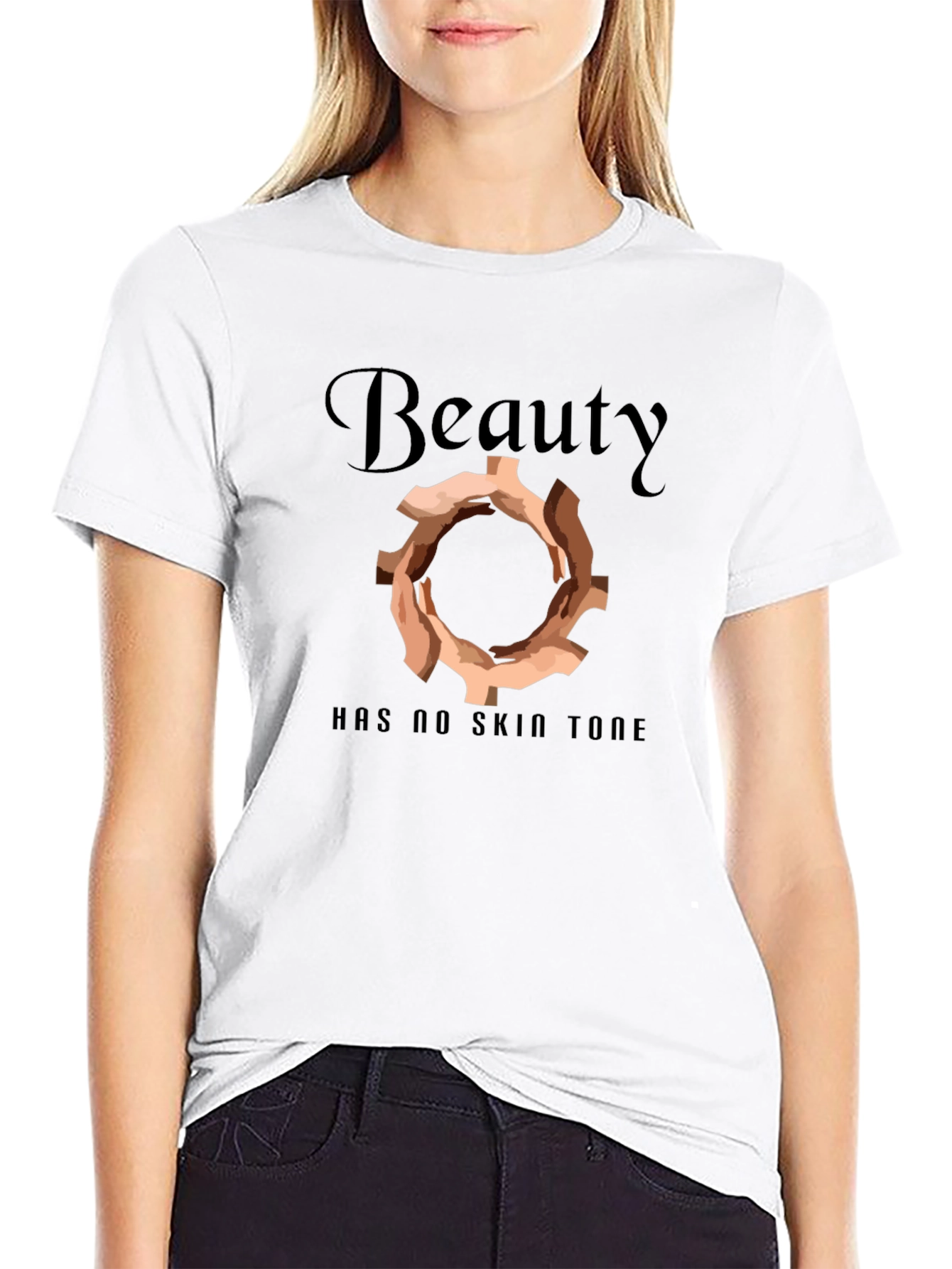 Beauty Has No Skin Tone T-Shirt