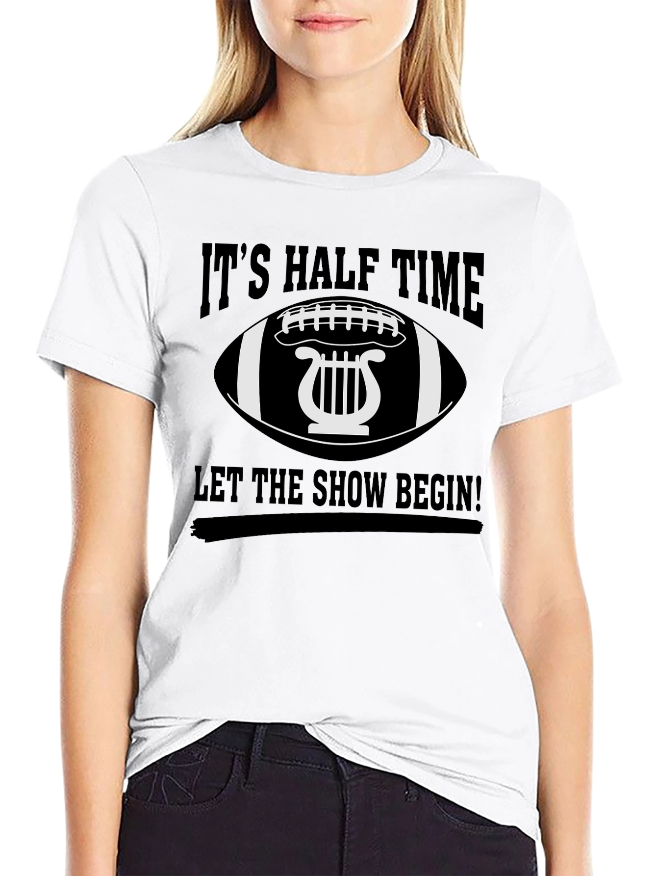Its Halftime Let the Show Begin! T-Shirt