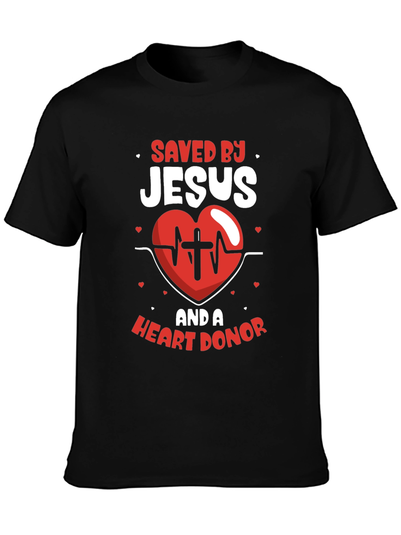 Saved by Jesus & Heart Donor T-Shirt