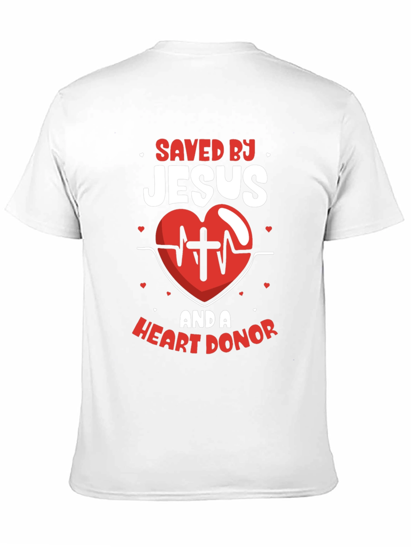 Saved by Jesus & Heart Donor T-Shirt