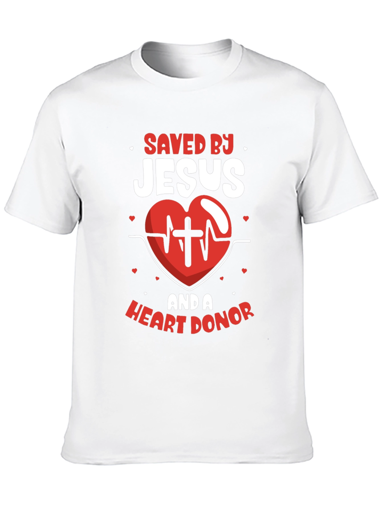 Saved by Jesus & Heart Donor T-Shirt