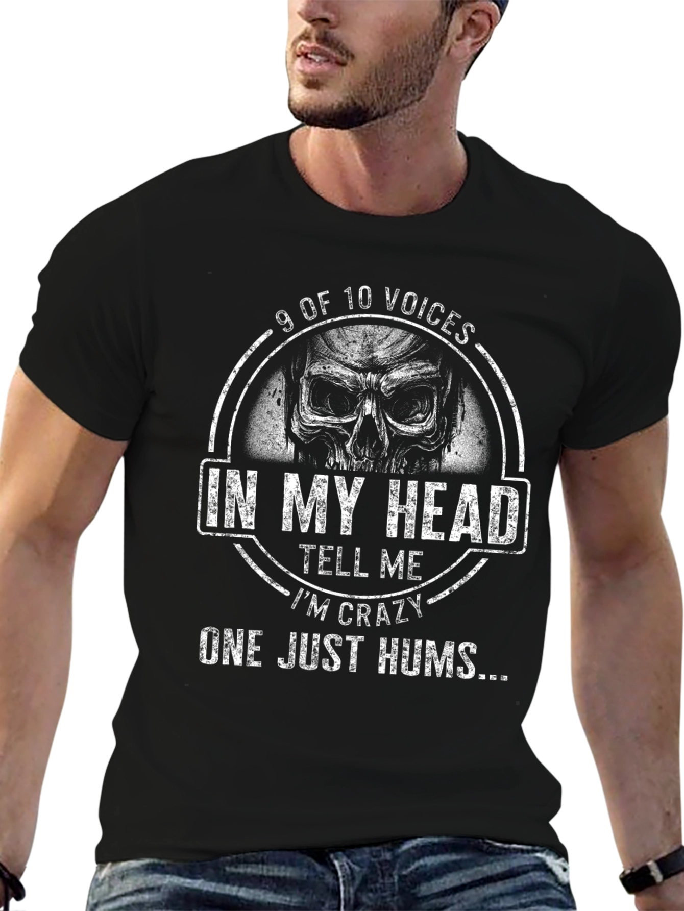9 of 10 Voices T-Shirt - Crazy Skull Design