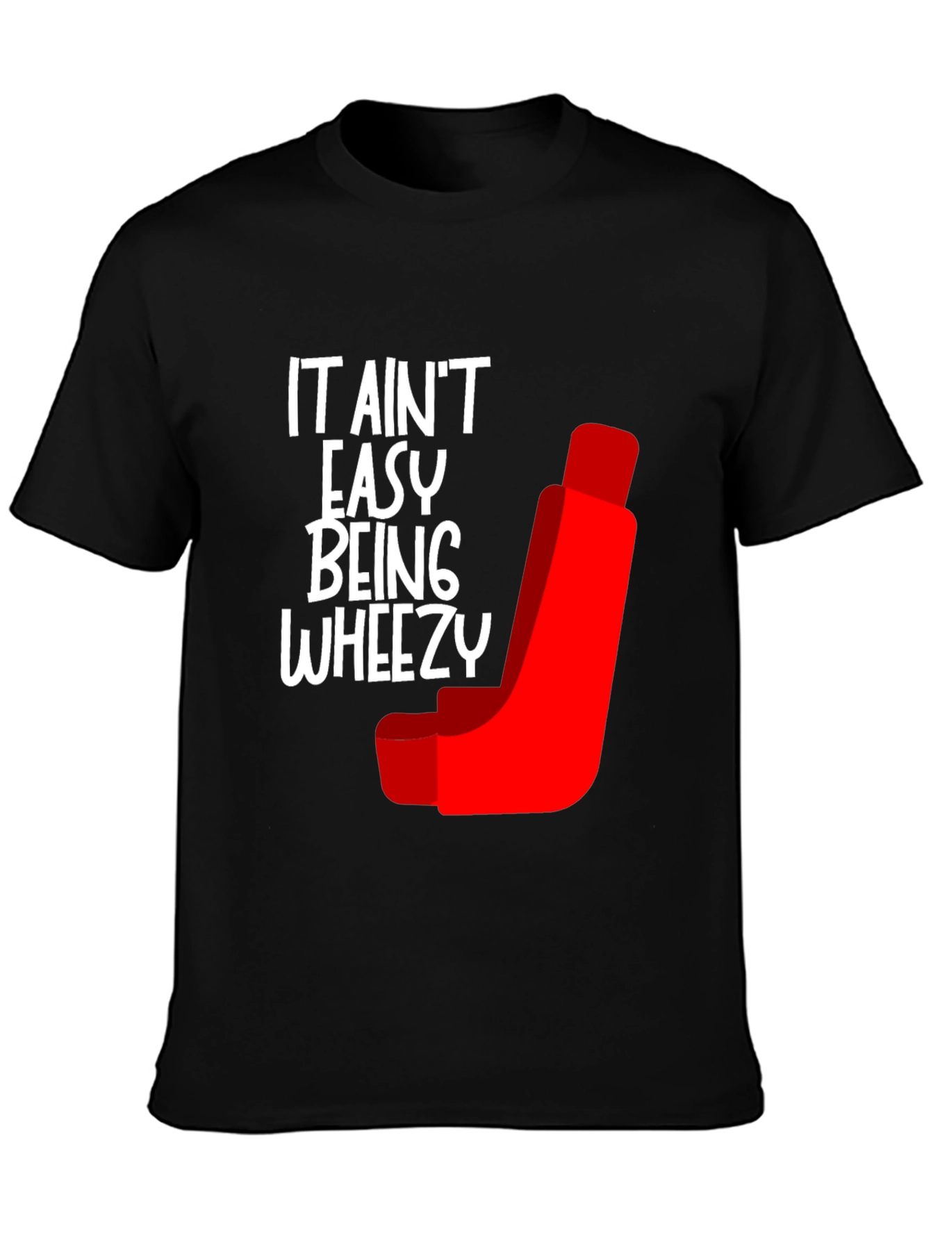 It Aint Easy Being Wheezy Graphic Tee