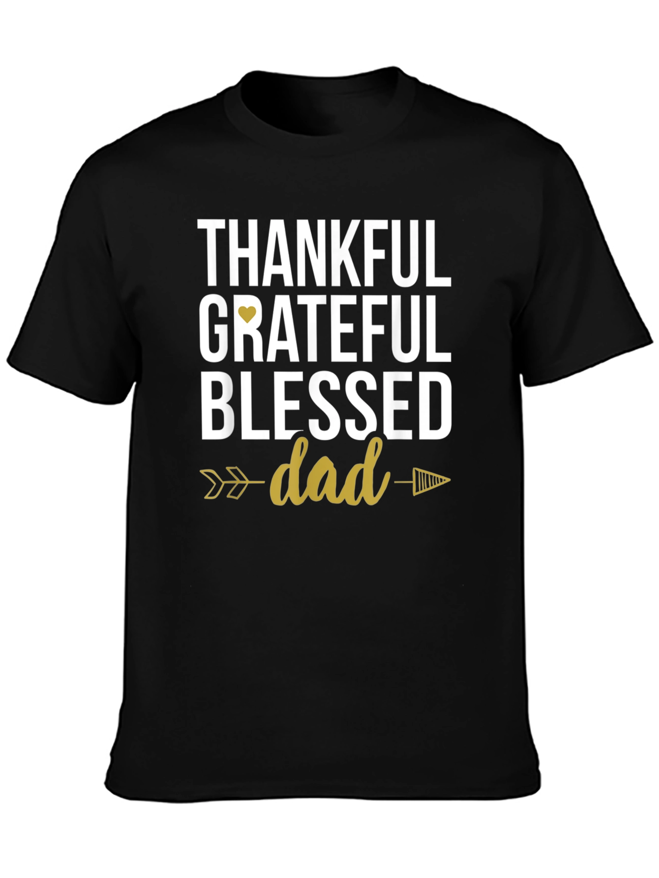 Thankful Grateful Blessed Dad T-Shirt