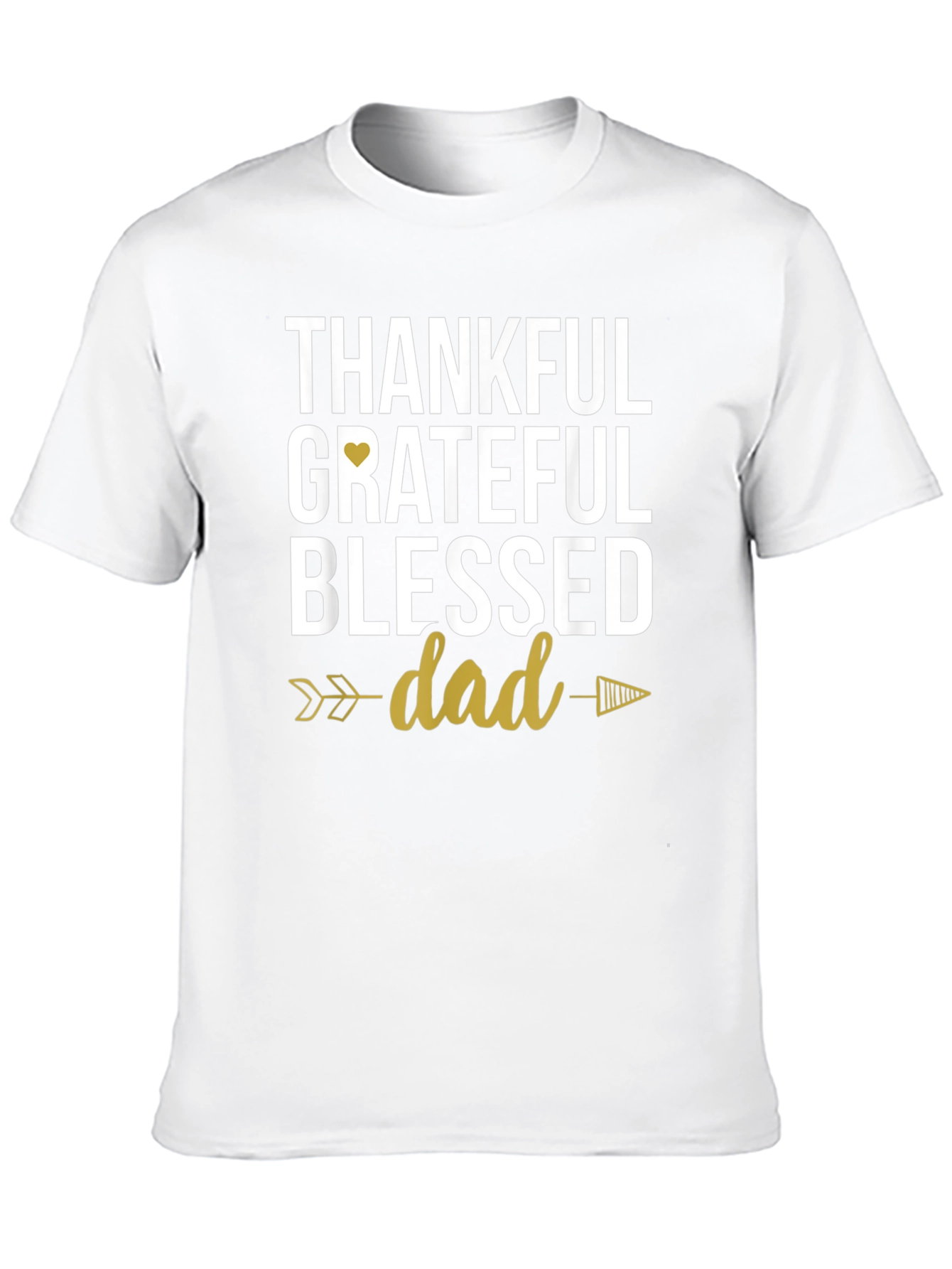Thankful Grateful Blessed Dad T-Shirt