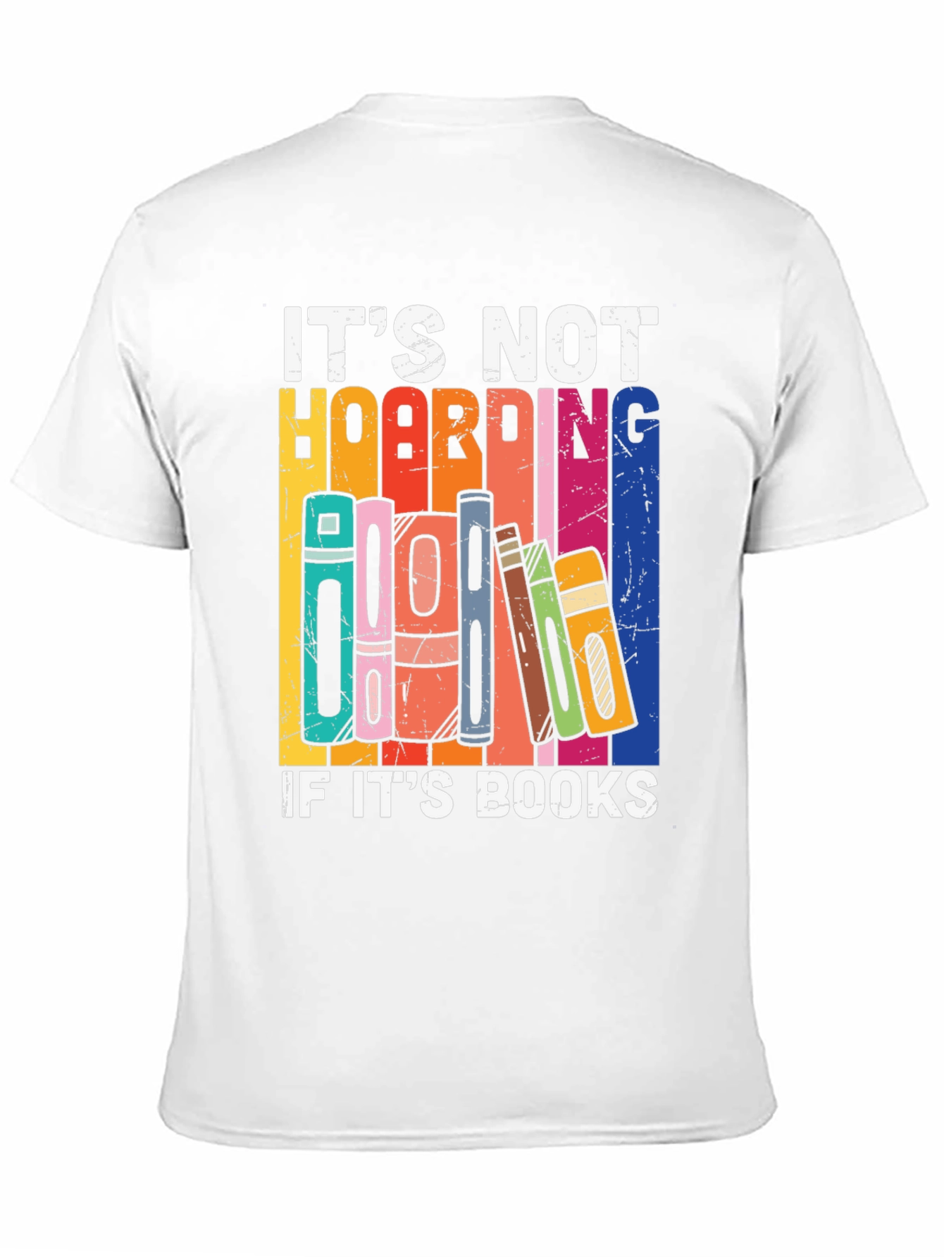 Its Not Hoarding if Its Books T-Shirt