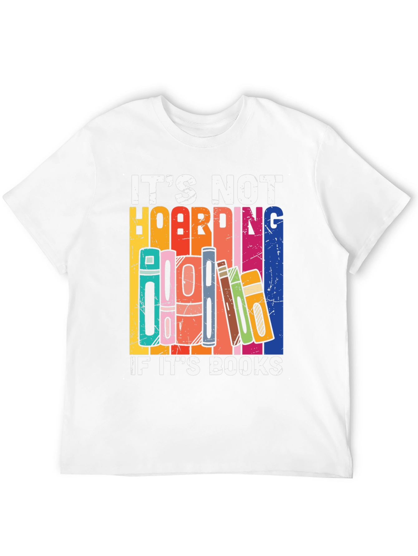 Its Not Hoarding if Its Books T-Shirt