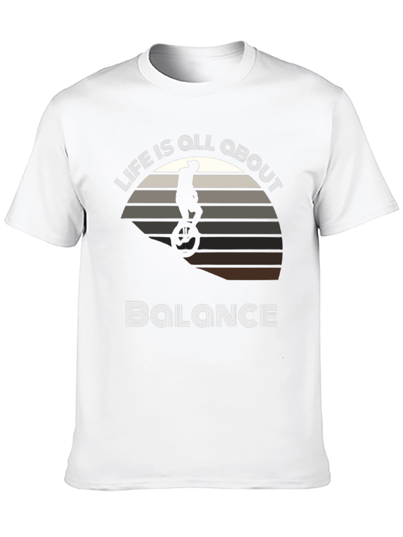 Life is All About Balance T-Shirt - Unicycle Design