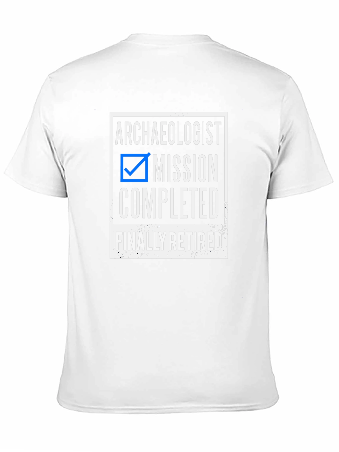 Archaeologist Mission Completed Retired T-Shirt