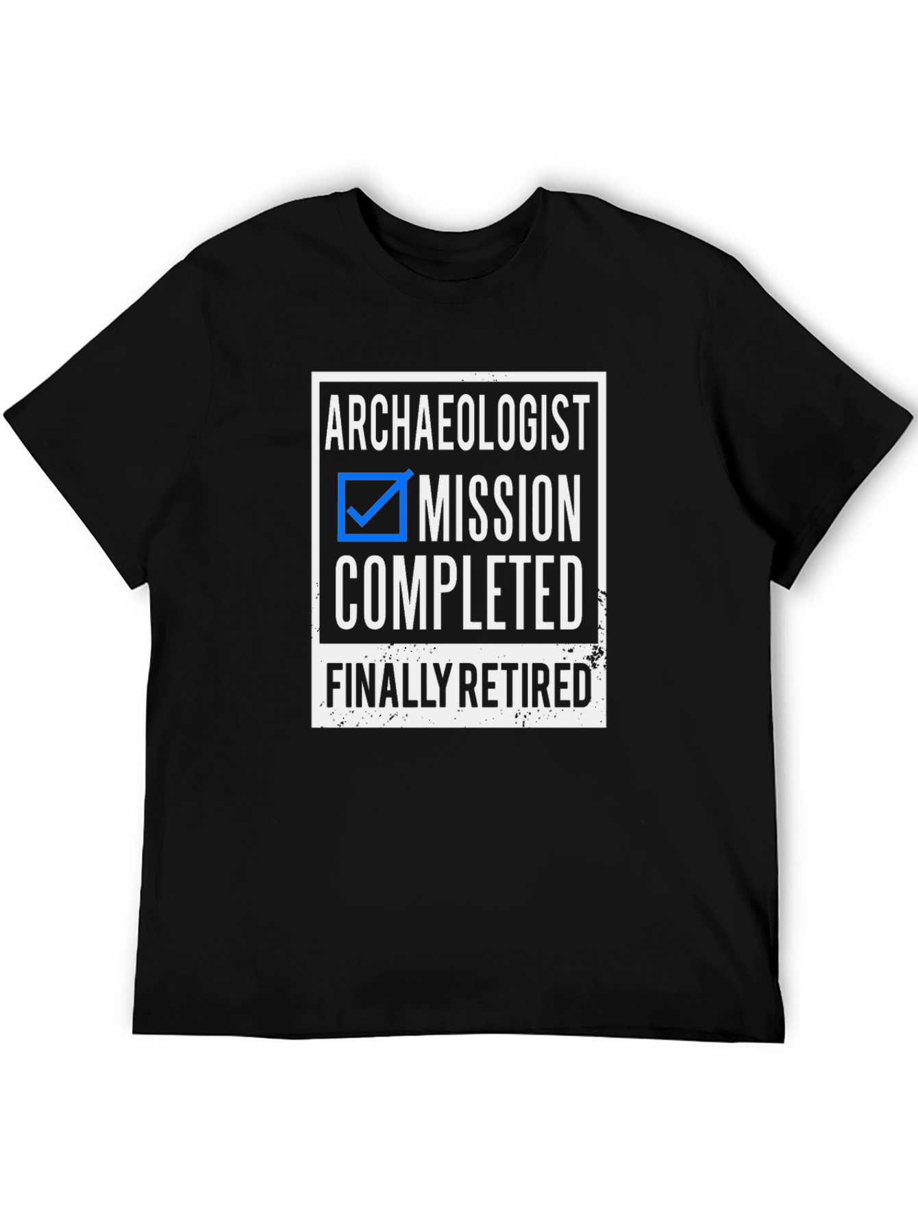 Archaeologist Mission Completed Retired T-Shirt