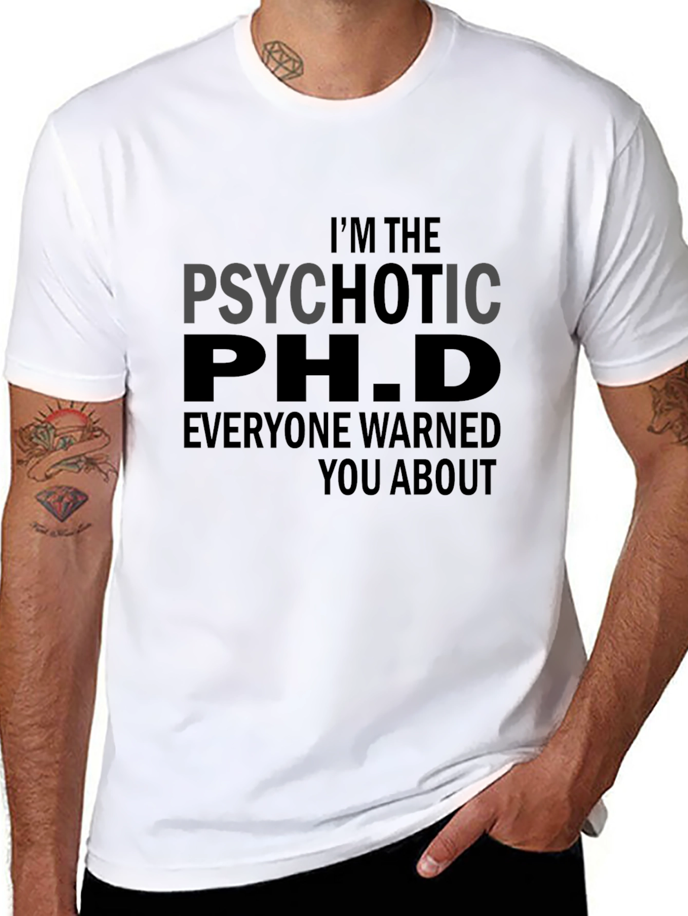 Psychotic Ph.D. T-Shirt