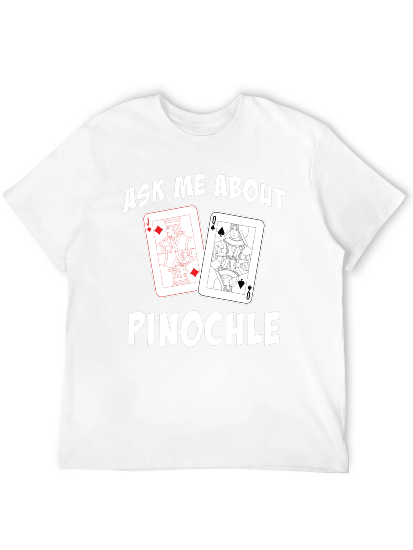 Ask Me About Pinochle Card Game Graphic T-Shirt