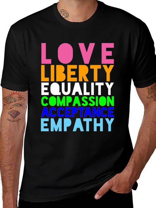 Love Liberty Equality Graphic Tee - Pride & Positivity