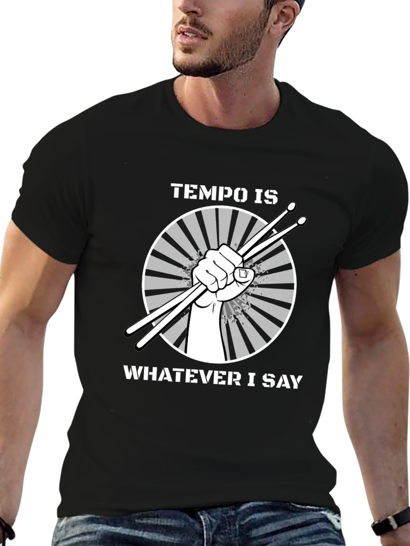 Tempo Is Whatever I Say Drummer T-Shirt