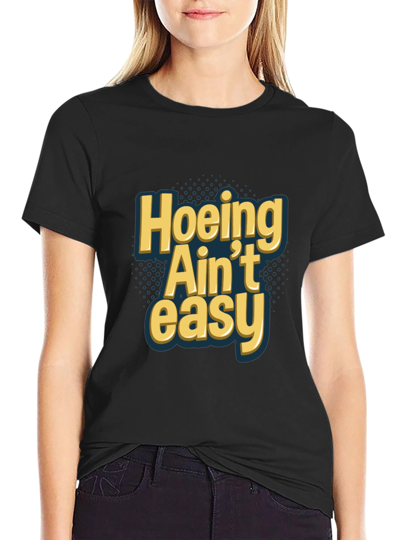 Hoeing Aint Easy Graphic Tee - Black
