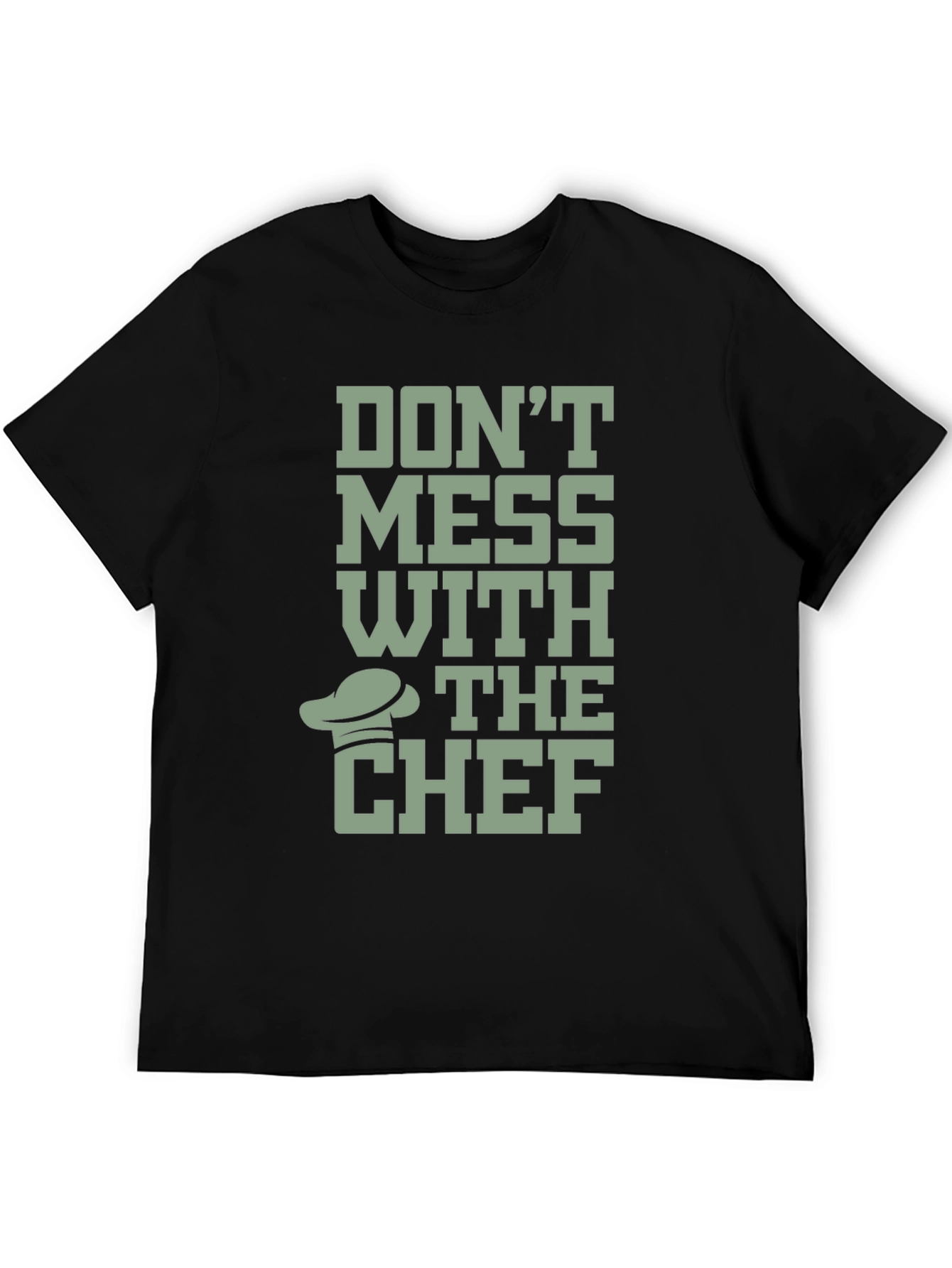 Dont Mess With The Chef T-Shirt - Black Cotton