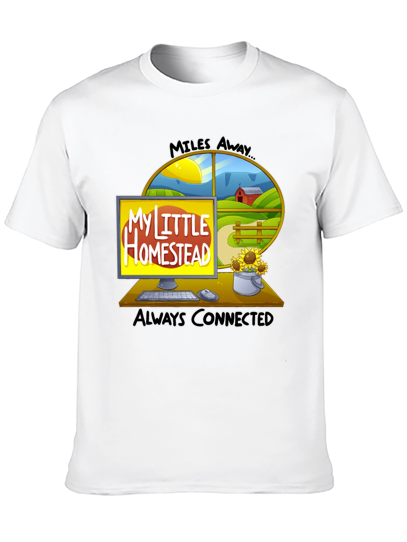 My Little Homestead T-Shirt - Always Connected Farm Life