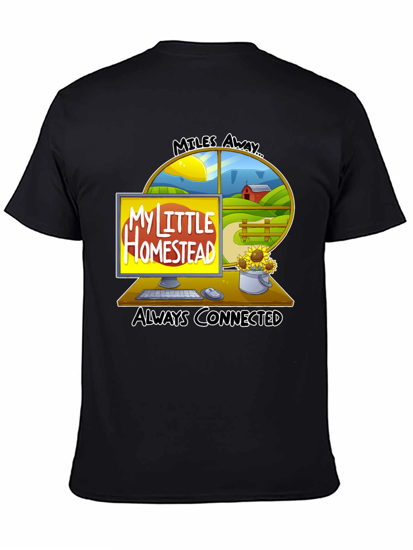 My Little Homestead T-Shirt - Always Connected Farm Life
