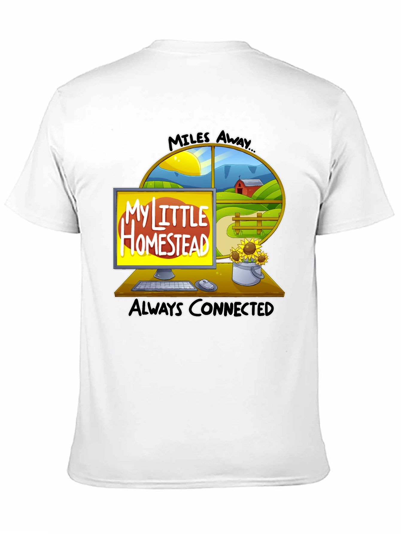 My Little Homestead T-Shirt - Always Connected Farm Life