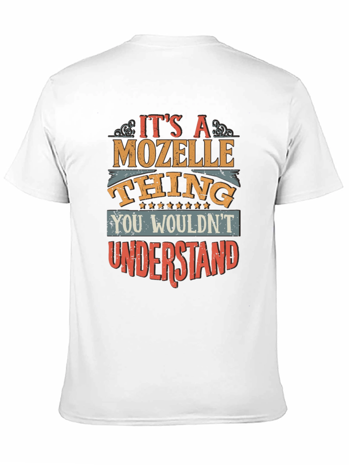 Its a Mozelle Thing T-Shirt