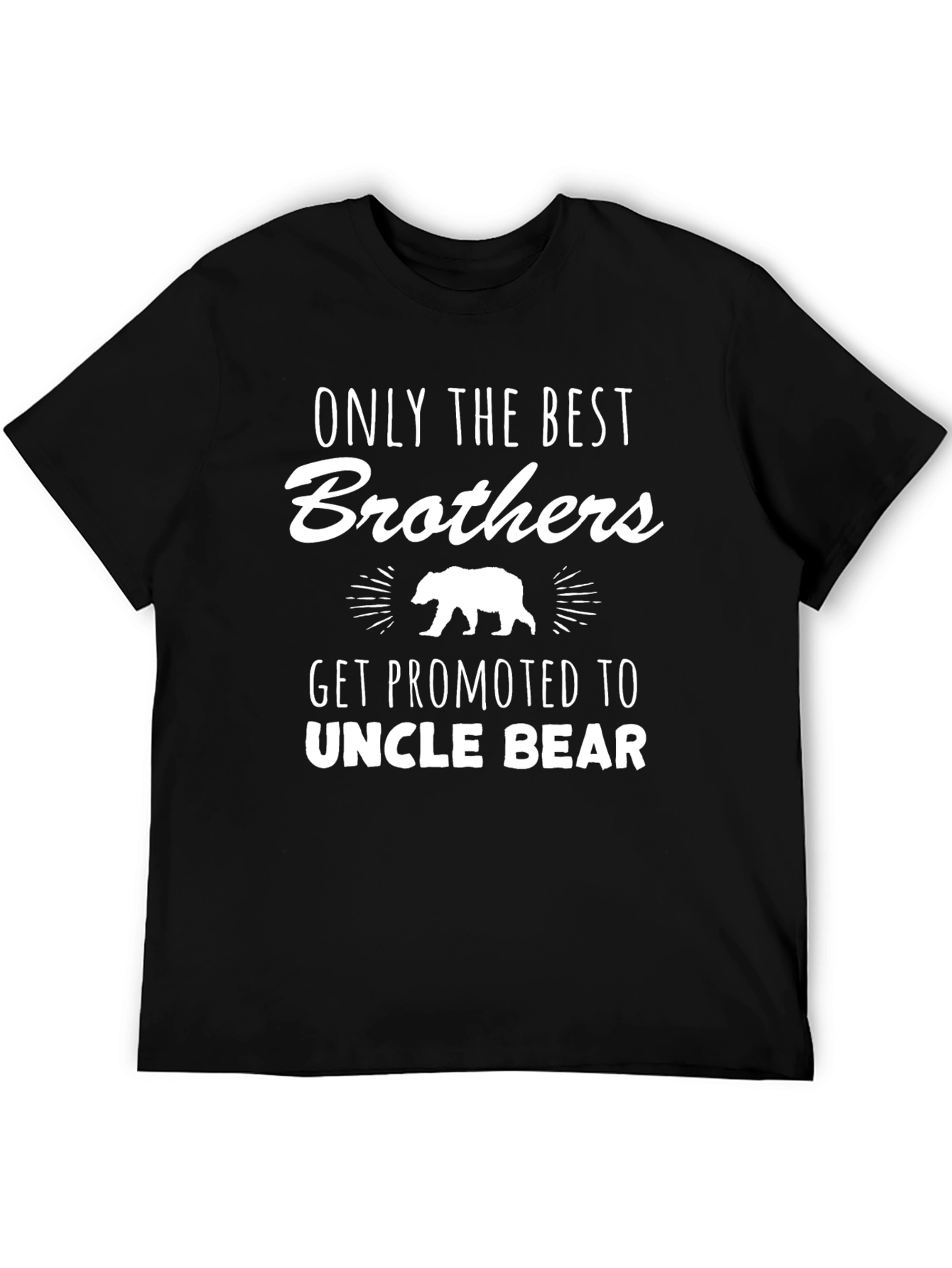 Only the Best Brothers Get Promoted T-Shirt