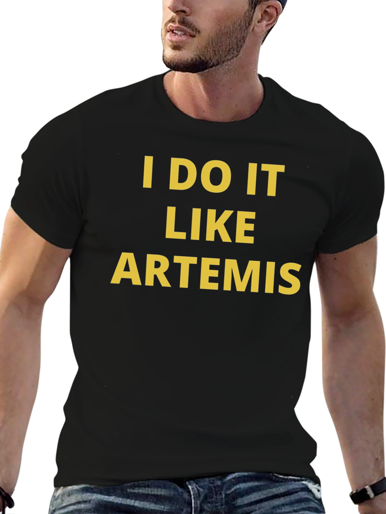 I DO IT LIKE ARTEMIS Graphic T-Shirt