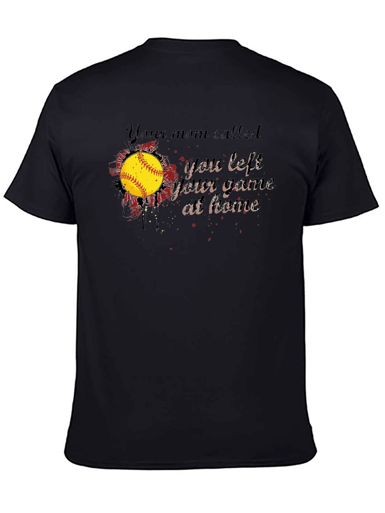 Your Mom Called T-Shirt